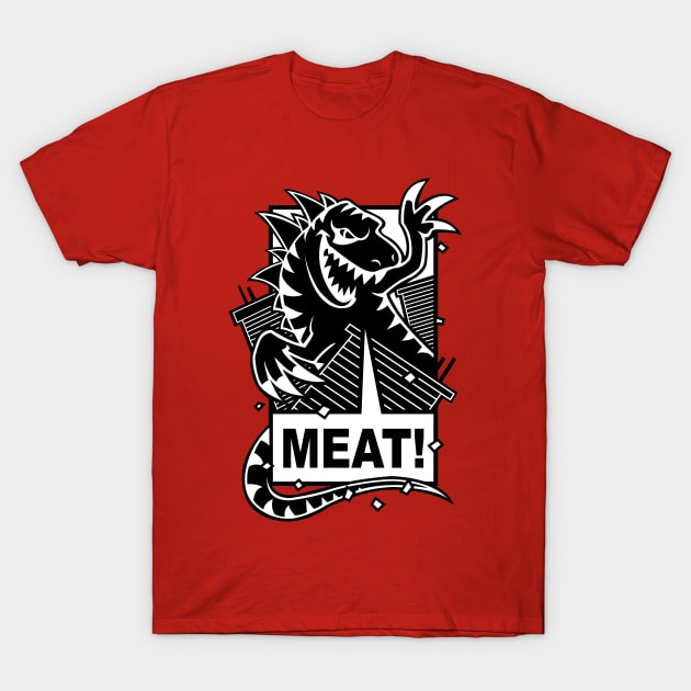 MEAT! LIZARD! T-Shirt by The Meat Dumpster